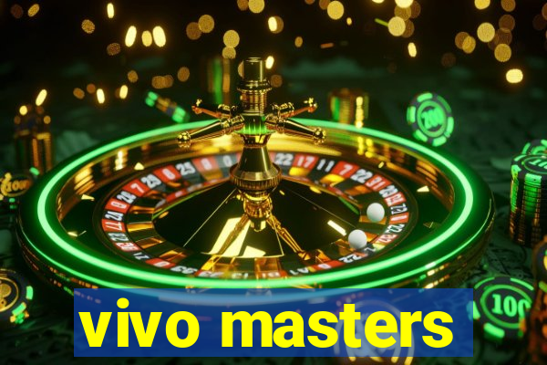 vivo masters